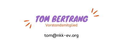Tom Bertrang, Vorstandsmitglied, tom (ätt) nkk-ev.org